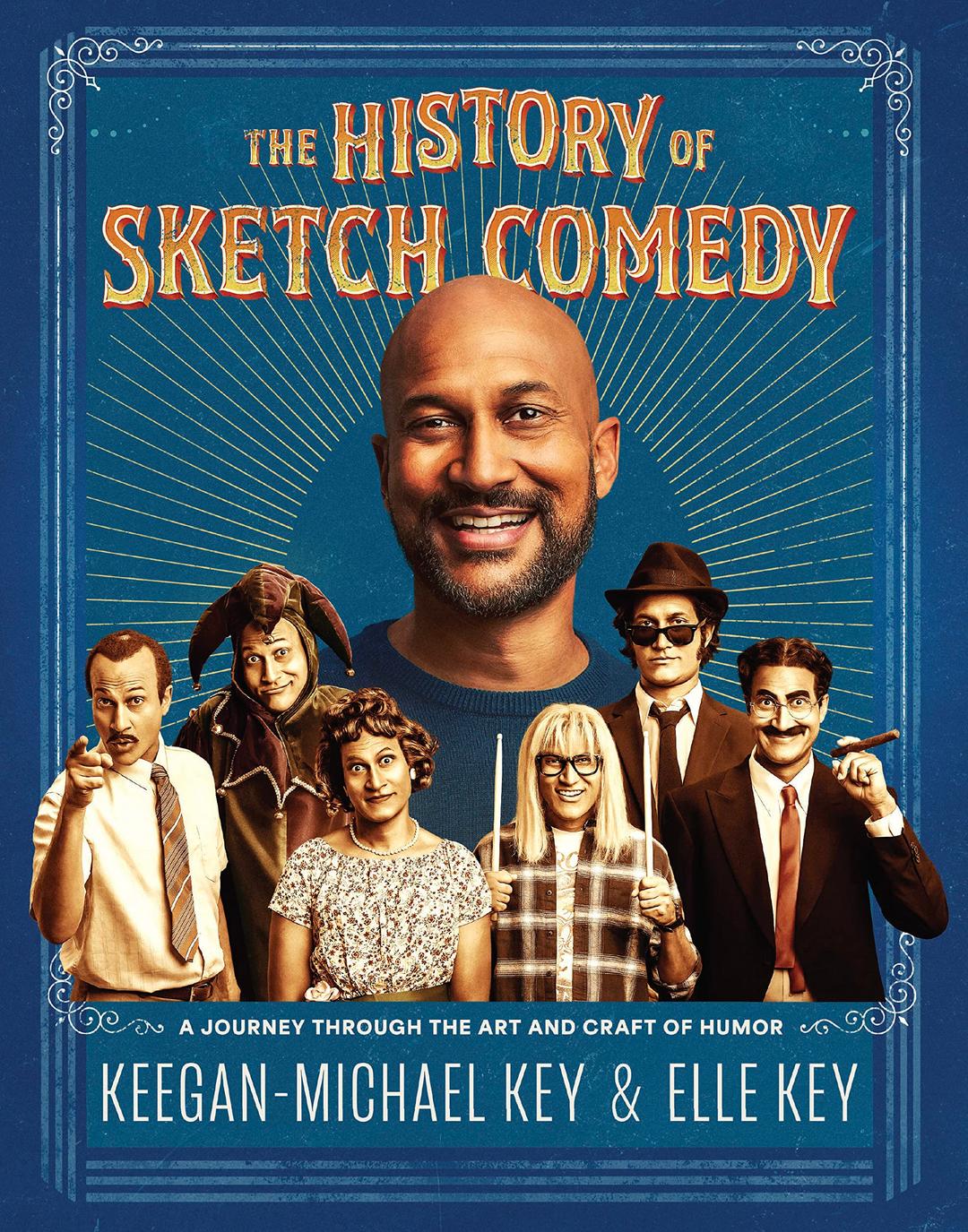 The History of Sketch Comedy: A Journey through the Art and Craft of Humor Hardcover – October 3, 2023