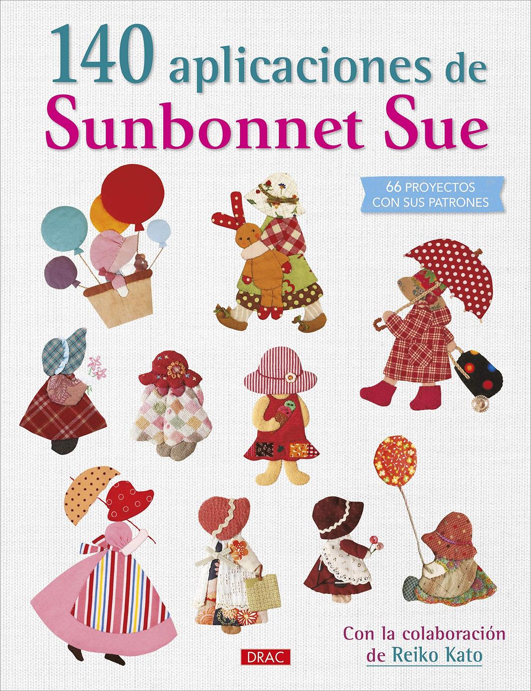 140 aplicaciones de Sunbonnet Sue: 66 proyectos con sus patrones Paperback – 2 September 2019