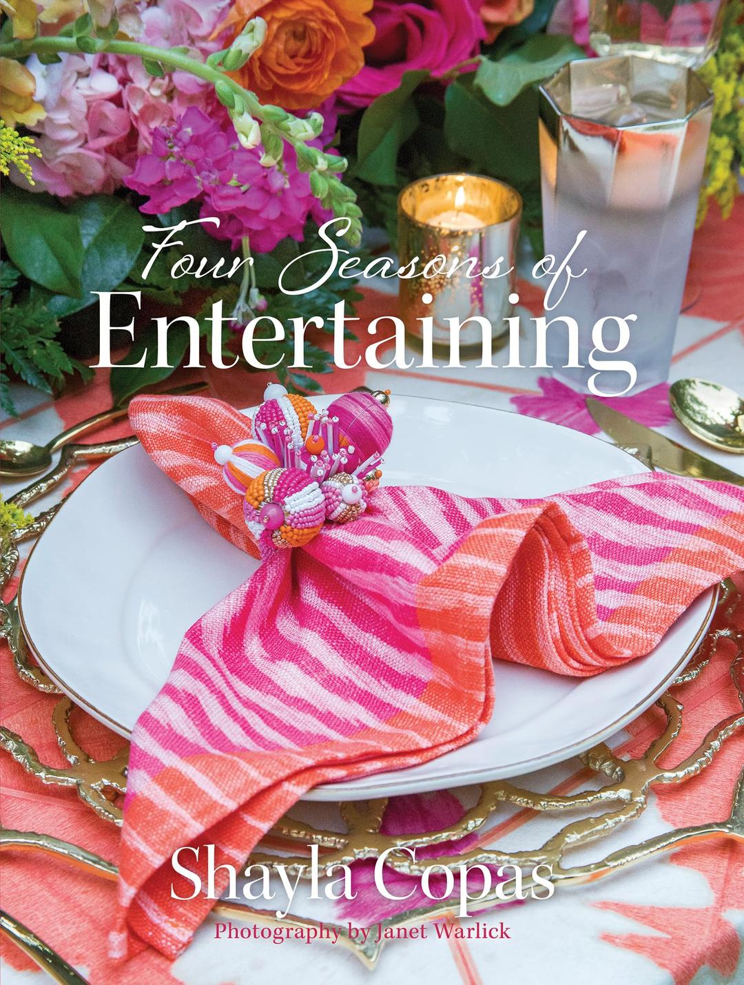 Four Seasons of Entertaining Hardcover – April 28, 2019