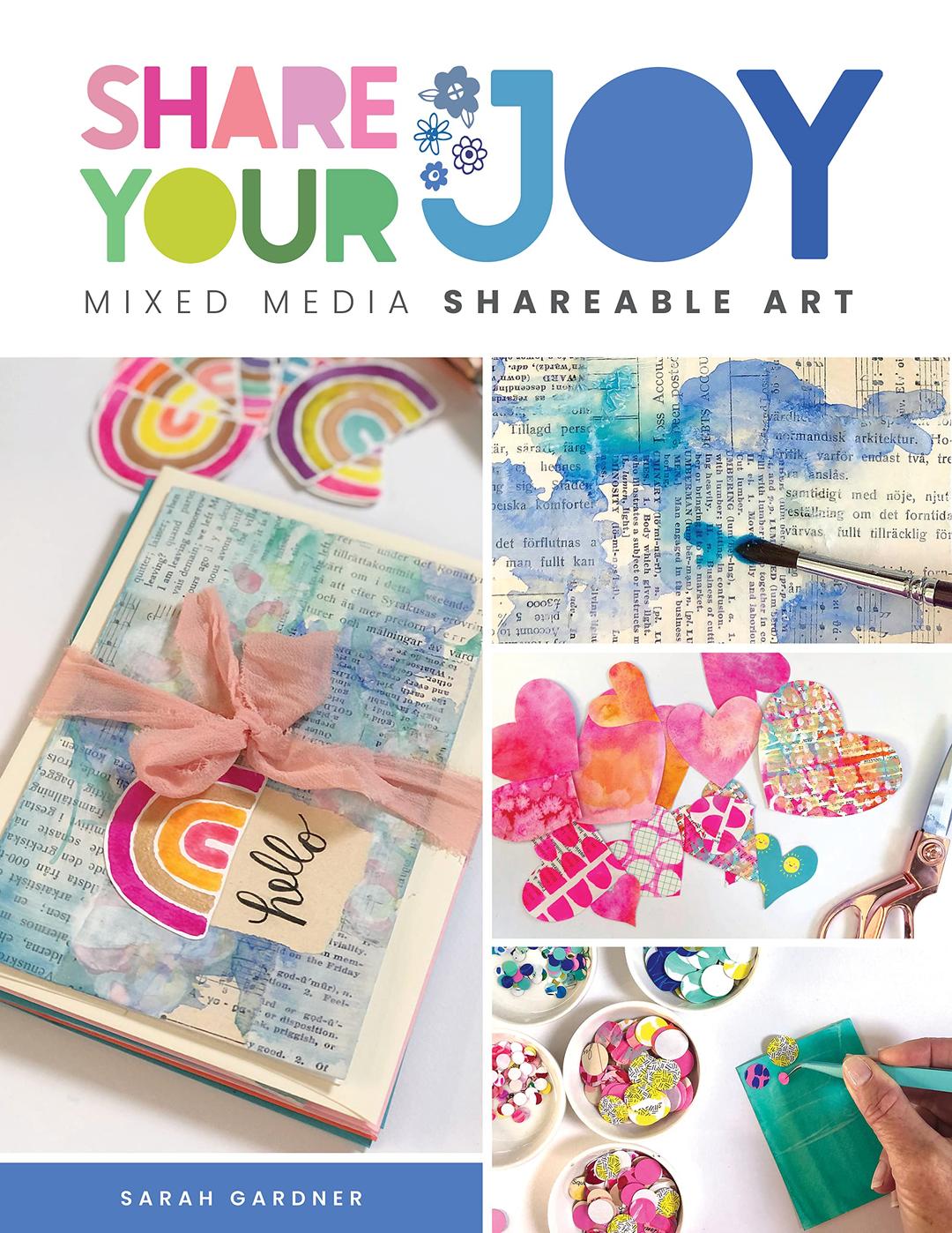 Share Your Joy: Mixed media shareable art