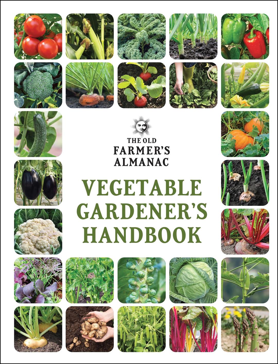 The Old Farmer's Almanac Vegetable Gardener’s Handbook (Gardener's Handbooks, 1) Paperback – Illustrated, November 12, 2019