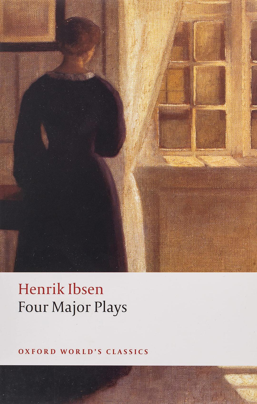 Four Major Plays: Doll's House; Ghosts; Hedda Gabler; and The Master Builder (Oxford World's Classics)